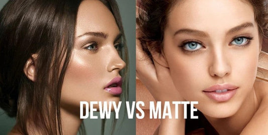 Matte vs. Dewy Finish: Which is Right for Your Skin Type?